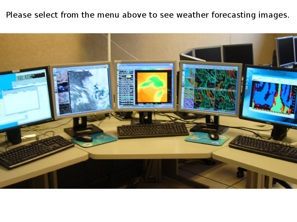 Please select from the above menu to see weather forecasting images.